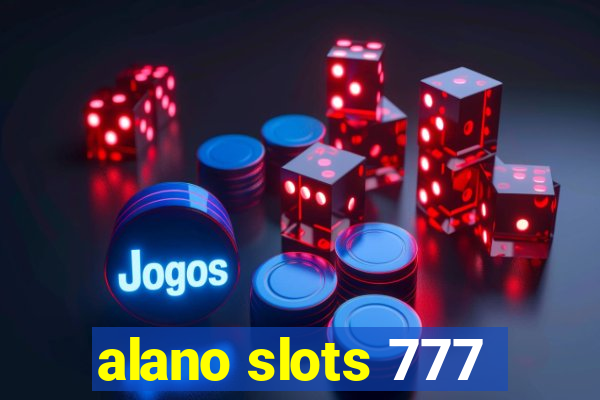 alano slots 777