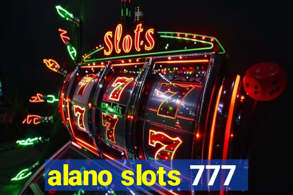 alano slots 777