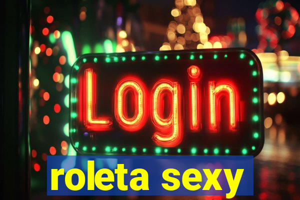 roleta sexy