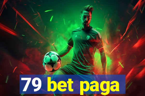 79 bet paga