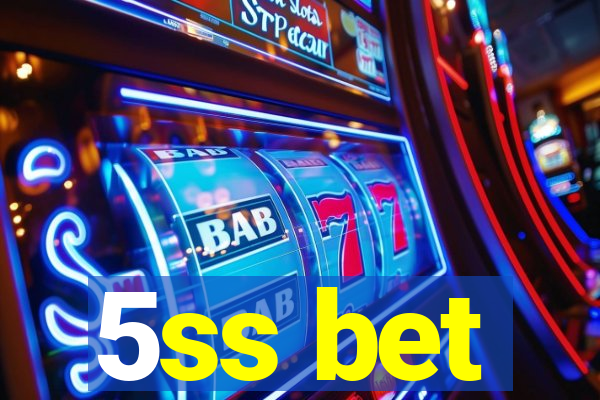 5ss bet