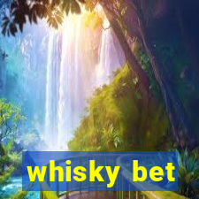 whisky bet