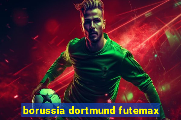 borussia dortmund futemax