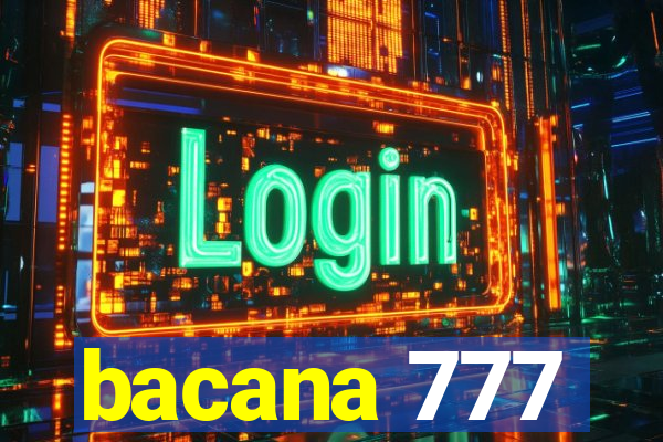 bacana 777