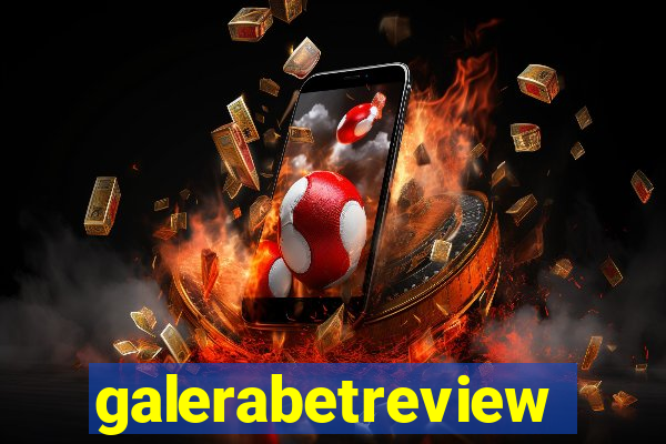 galerabetreview