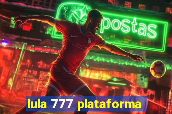 lula 777 plataforma