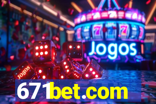 671bet.com