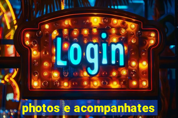 photos e acompanhates