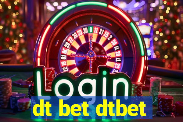 dt bet dtbet