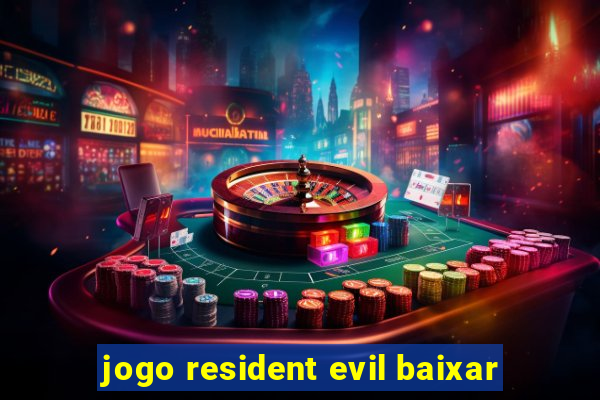 jogo resident evil baixar