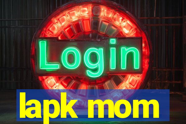 lapk mom