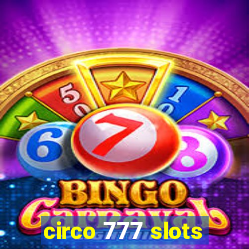 circo 777 slots