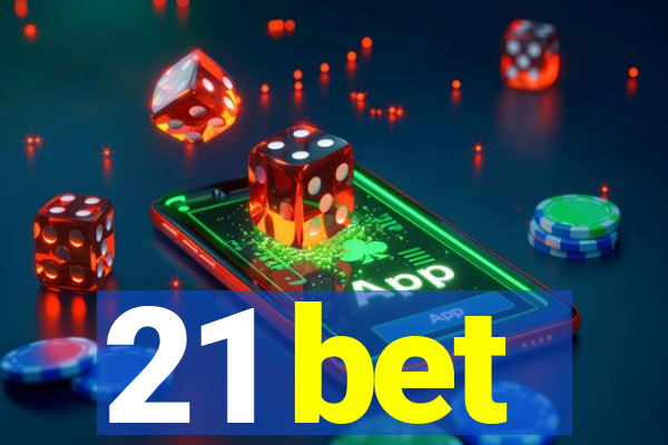 21 bet