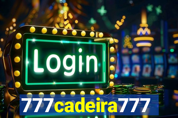 777cadeira777