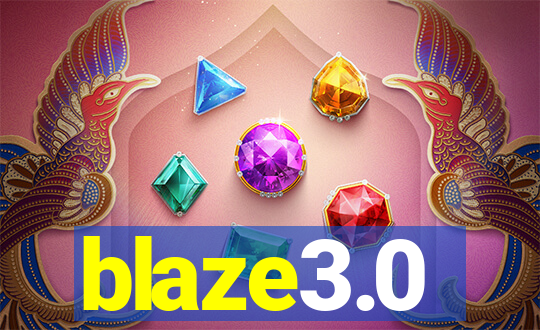 blaze3.0