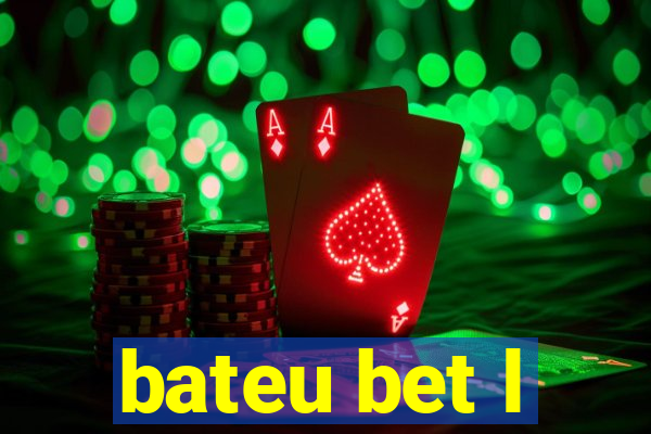 bateu bet l