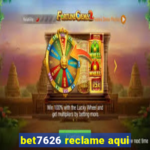 bet7626 reclame aqui