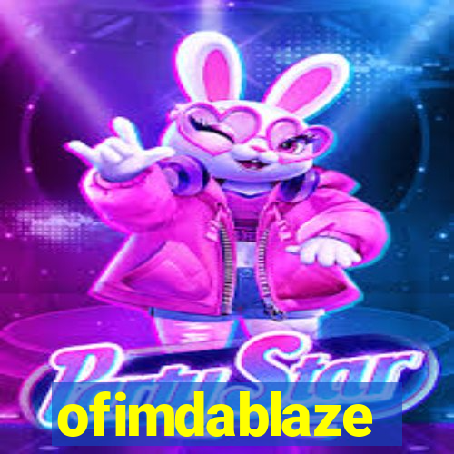 ofimdablaze