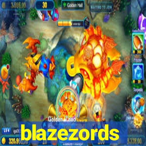 blazezords