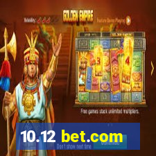 10.12 bet.com