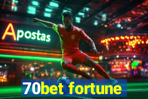 70bet fortune