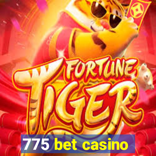 775 bet casino