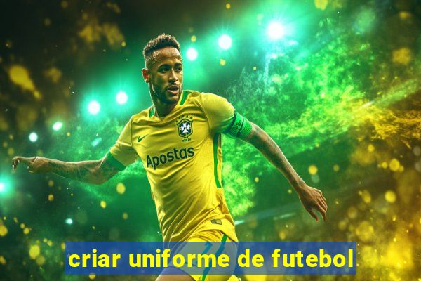 criar uniforme de futebol