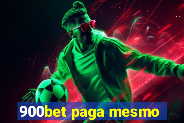 900bet paga mesmo