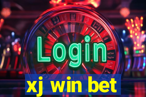 xj win bet