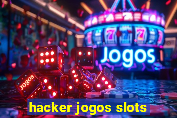 hacker jogos slots