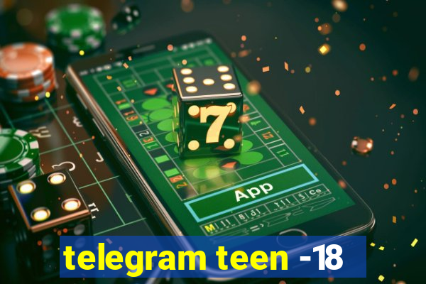 telegram teen -18