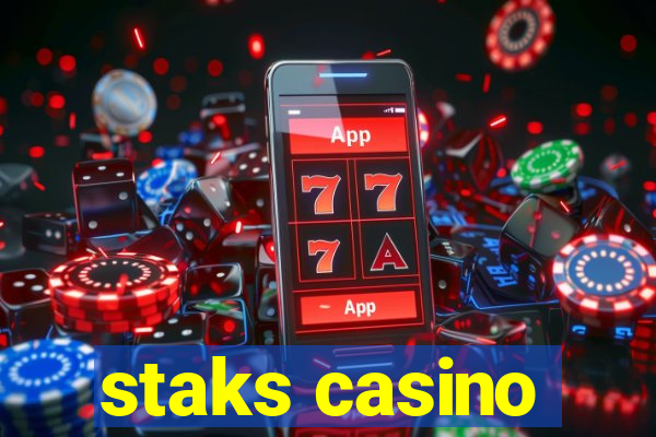 staks casino