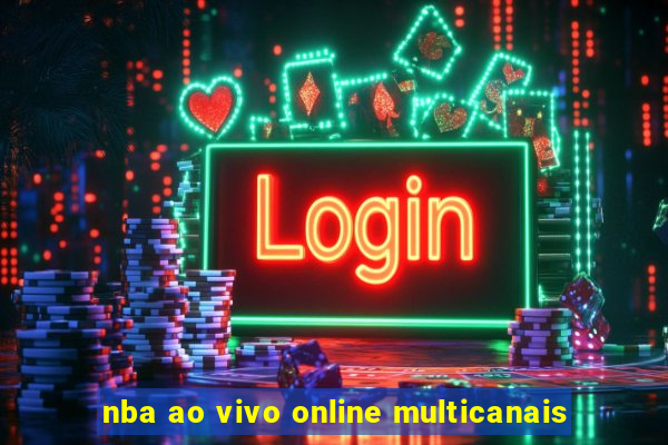 nba ao vivo online multicanais