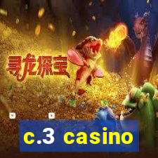 c.3 casino