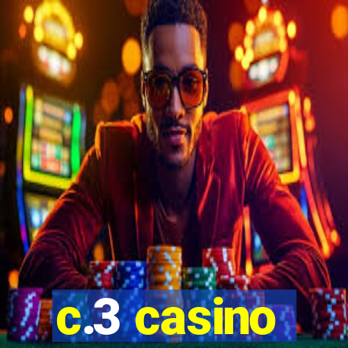 c.3 casino