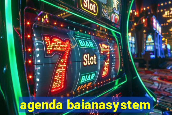 agenda baianasystem