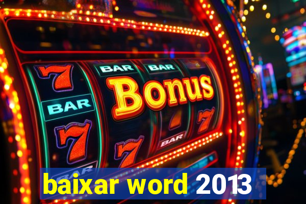 baixar word 2013