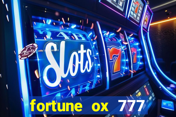 fortune ox 777 fortuna 77