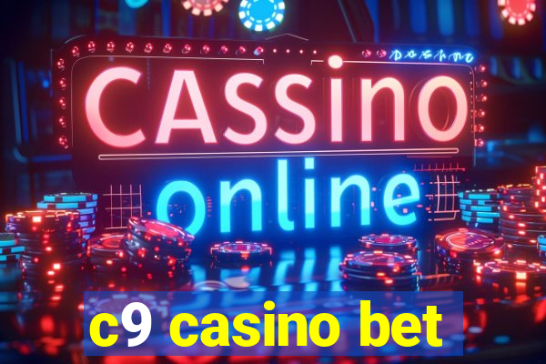 c9 casino bet