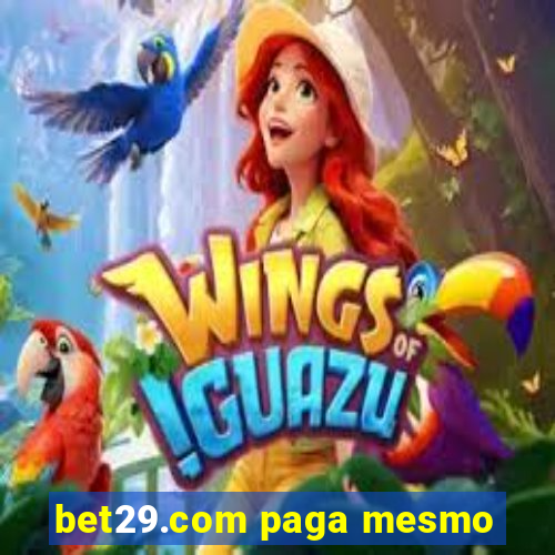 bet29.com paga mesmo