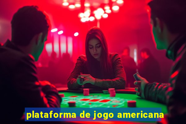 plataforma de jogo americana