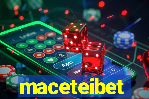 maceteibet