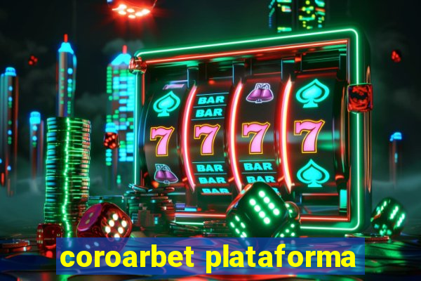 coroarbet plataforma