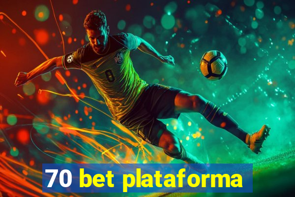 70 bet plataforma