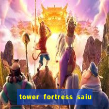 tower fortress saiu da play store