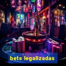 bets legalizadas