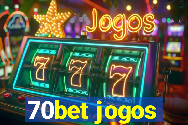 70bet jogos