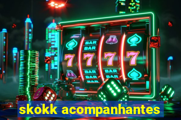 skokk acompanhantes