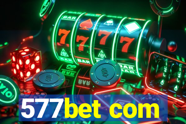 577bet com