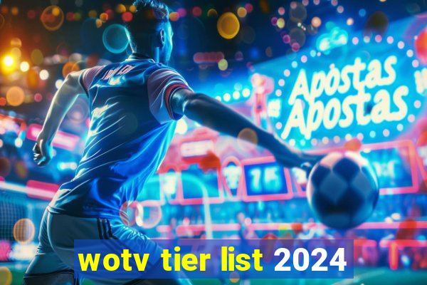 wotv tier list 2024